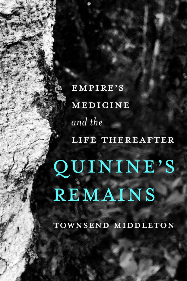 Cover image for Quinine's Remains, isbn: 9780520399136
