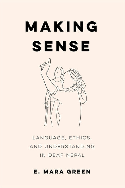 Cover image for Making Sense, isbn: 9780520399242