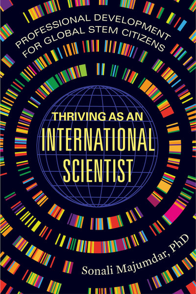 Cover image for Thriving as an International Scientist, isbn: 9780520401044