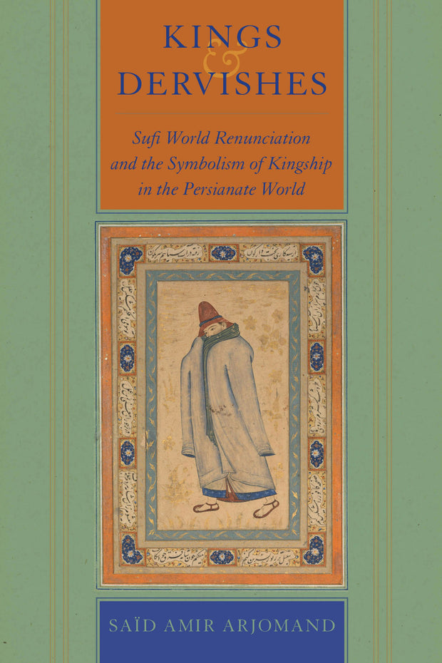 Cover image for Kings and Dervishes, isbn: 9780520401693