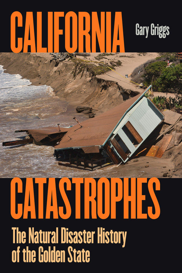 Cover image for California Catastrophes, isbn: 9780520402119