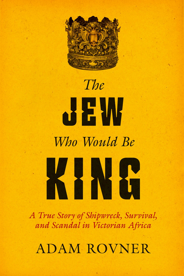 Cover image for The Jew Who Would Be King, isbn: 9780520403017