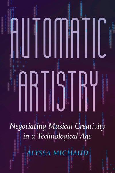 Cover image for Automatic Artistry, isbn: 9780520405776