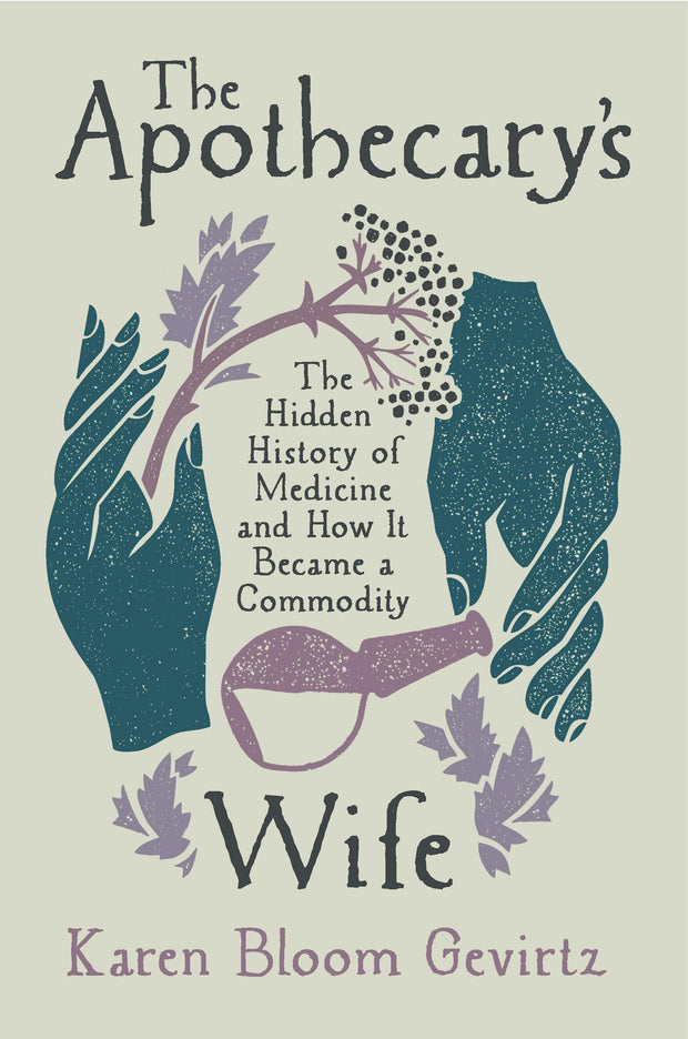 Cover image for The Apothecary's Wife, isbn: 9780520409927
