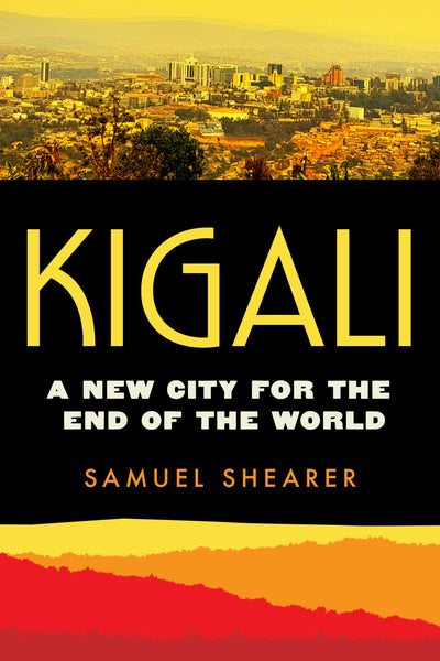 Cover image for Kigali, isbn: 9780520409972