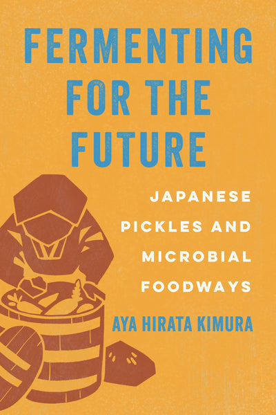 Cover image for Fermenting for the Future, isbn: 9780520410015