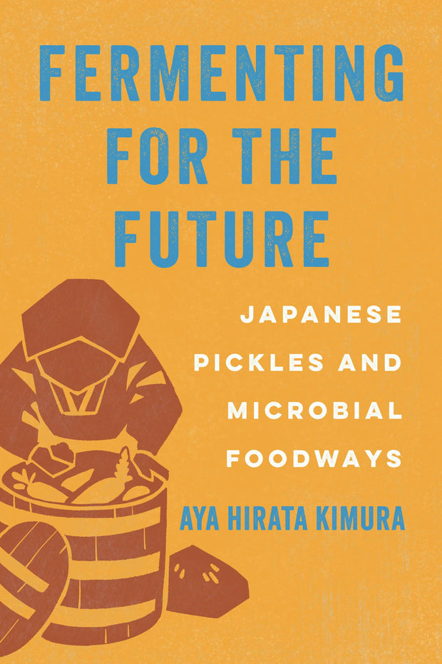 Cover image for Fermenting for the Future, isbn: 9780520410022
