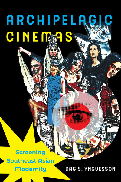 Cover image for Archipelagic Cinemas, isbn: 9780520416796