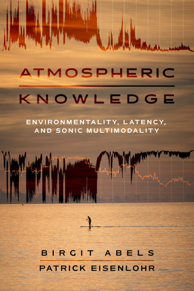 Cover image for Atmospheric Knowledge, isbn: 9780520417328