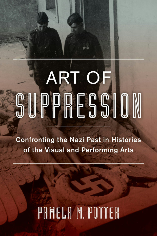 Cover image for Art of Suppression, isbn: 9780520422728
