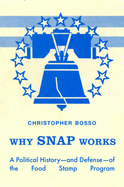 Cover image for Why SNAP Works, isbn: 9780520425187