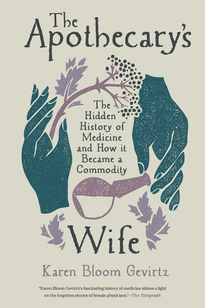 Cover image for The Apothecary's Wife, isbn: 9780520430815
