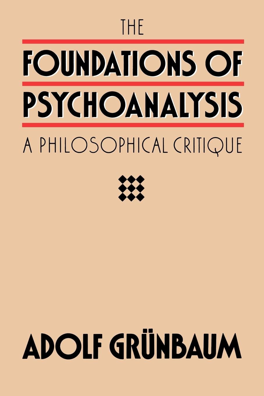 Book cover image for The Foundations of Psychoanalysis ISBN: 9780520907324