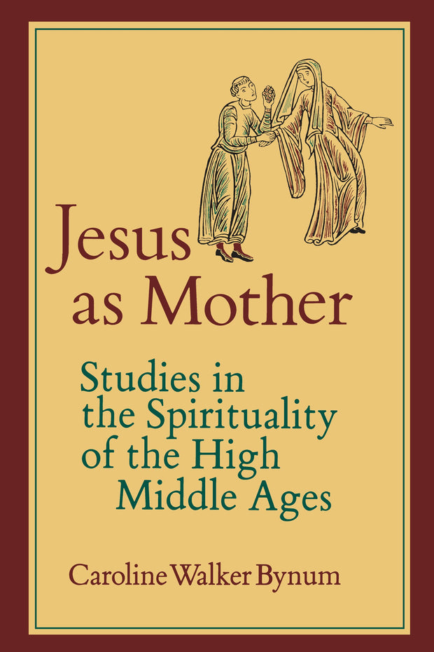 Cover image for Jesus as Mother, isbn: 9780520907539