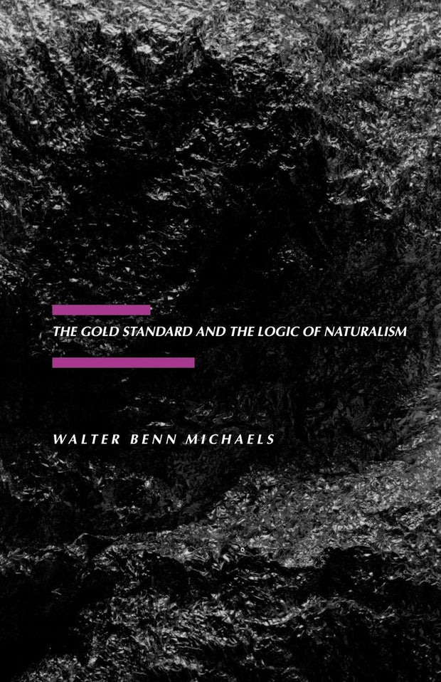 Cover image for The Gold Standard and the Logic of Naturalism, isbn: 9780520908291