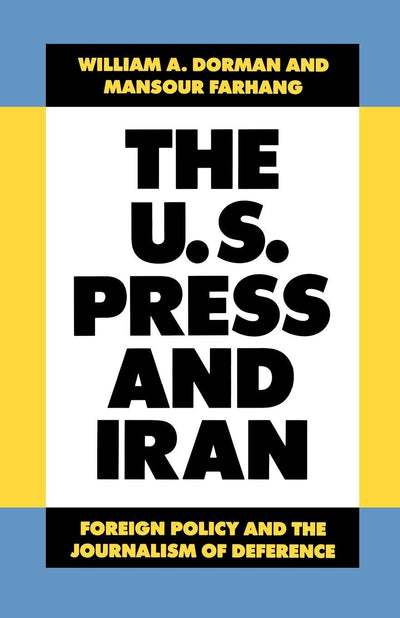 Cover image for The U.S. Press and Iran, isbn: 9780520909014