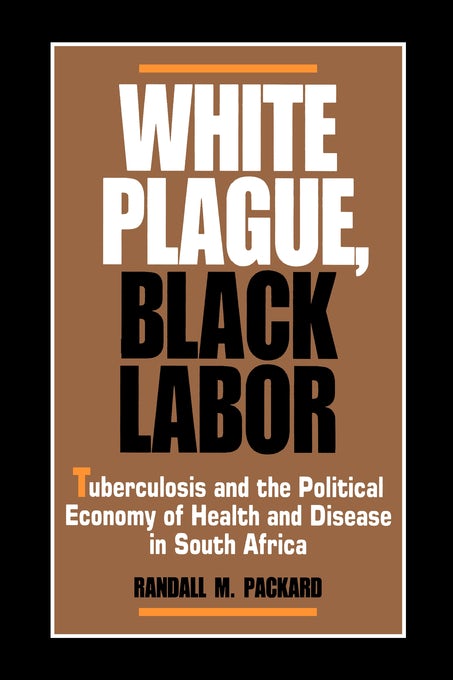 Book cover image for White Plague, Black Labor ISBN: 9780520909120