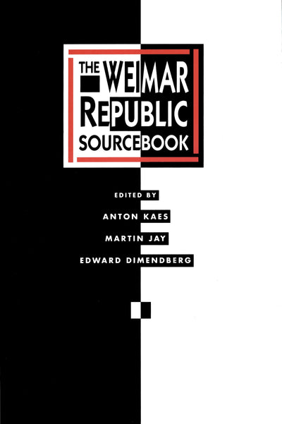 Cover image for The Weimar Republic Sourcebook, isbn: 9780520909601