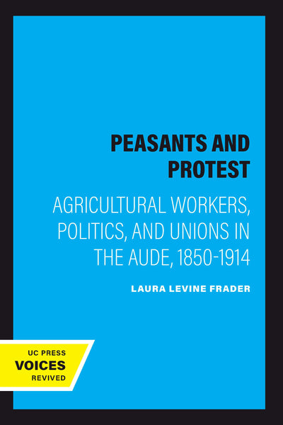 Cover image for Peasants and Protest, isbn: 9780520909724