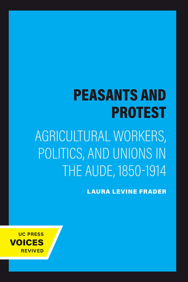 Cover image for Peasants and Protest, isbn: 9780520909724