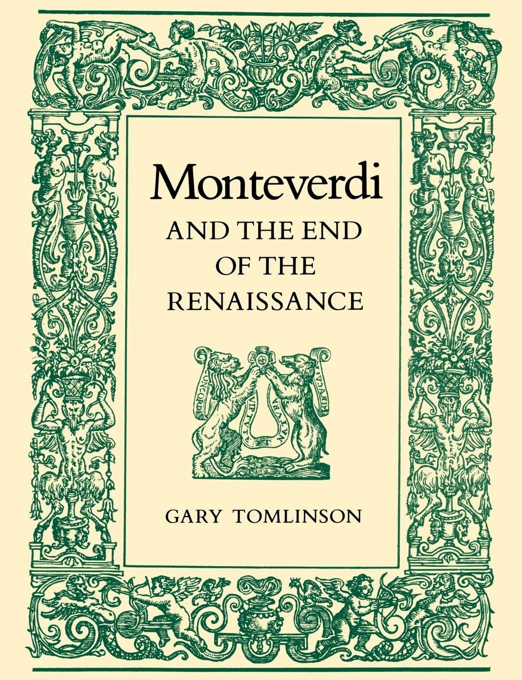 Book cover image for Monteverdi and the End of the Renaissance ISBN: 9780520910102