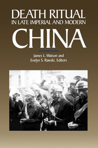 Cover image for Death Ritual in Late Imperial and Modern China, isbn: 9780520910478