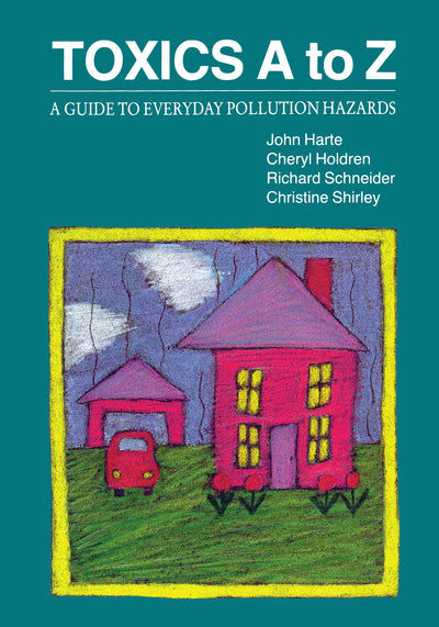 Cover image for Toxics A to Z, isbn: 9780520910775