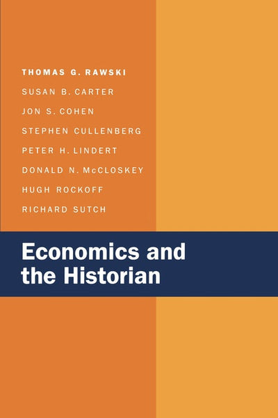 Cover image for Economics and the Historian, isbn: 9780520910867