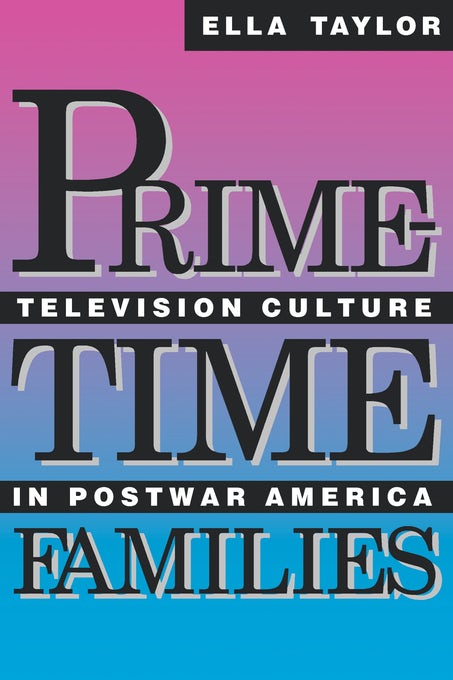 Cover image for Prime-Time Families, isbn: 9780520911246