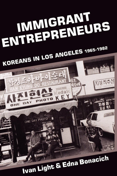 Cover image for Immigrant Entrepreneurs, isbn: 9780520911987