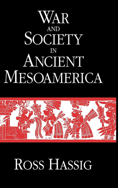 Cover image for War and Society in Ancient Mesoamerica, isbn: 9780520912281