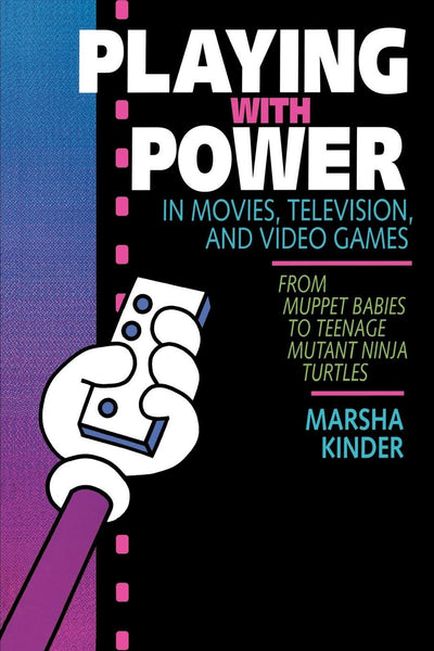Cover image for Playing with Power in Movies, Television, and Video Games, isbn: 9780520912434