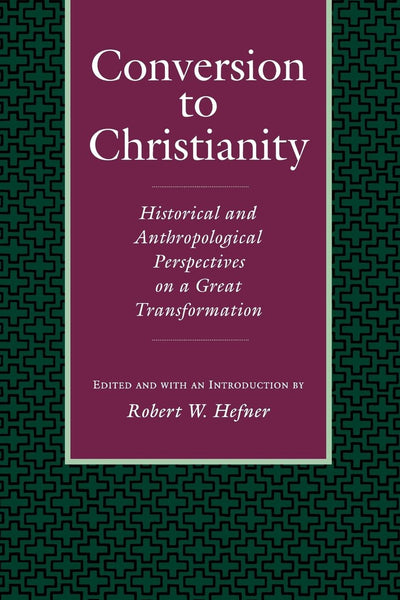 Cover image for Conversion to Christianity, isbn: 9780520912564