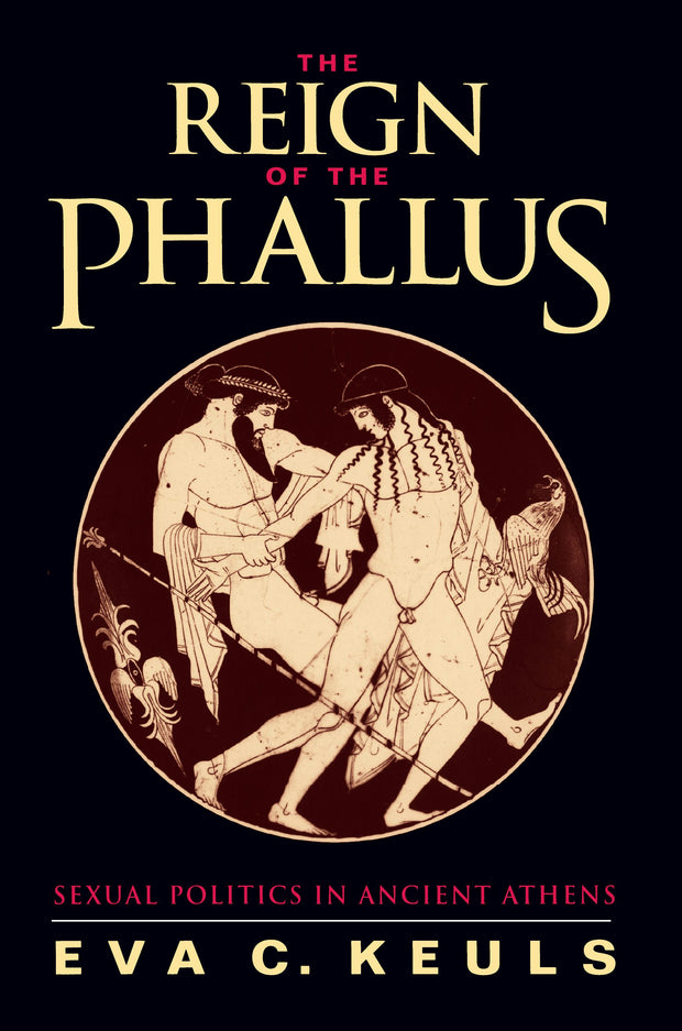 Cover image for The Reign of the Phallus, isbn: 9780520912892
