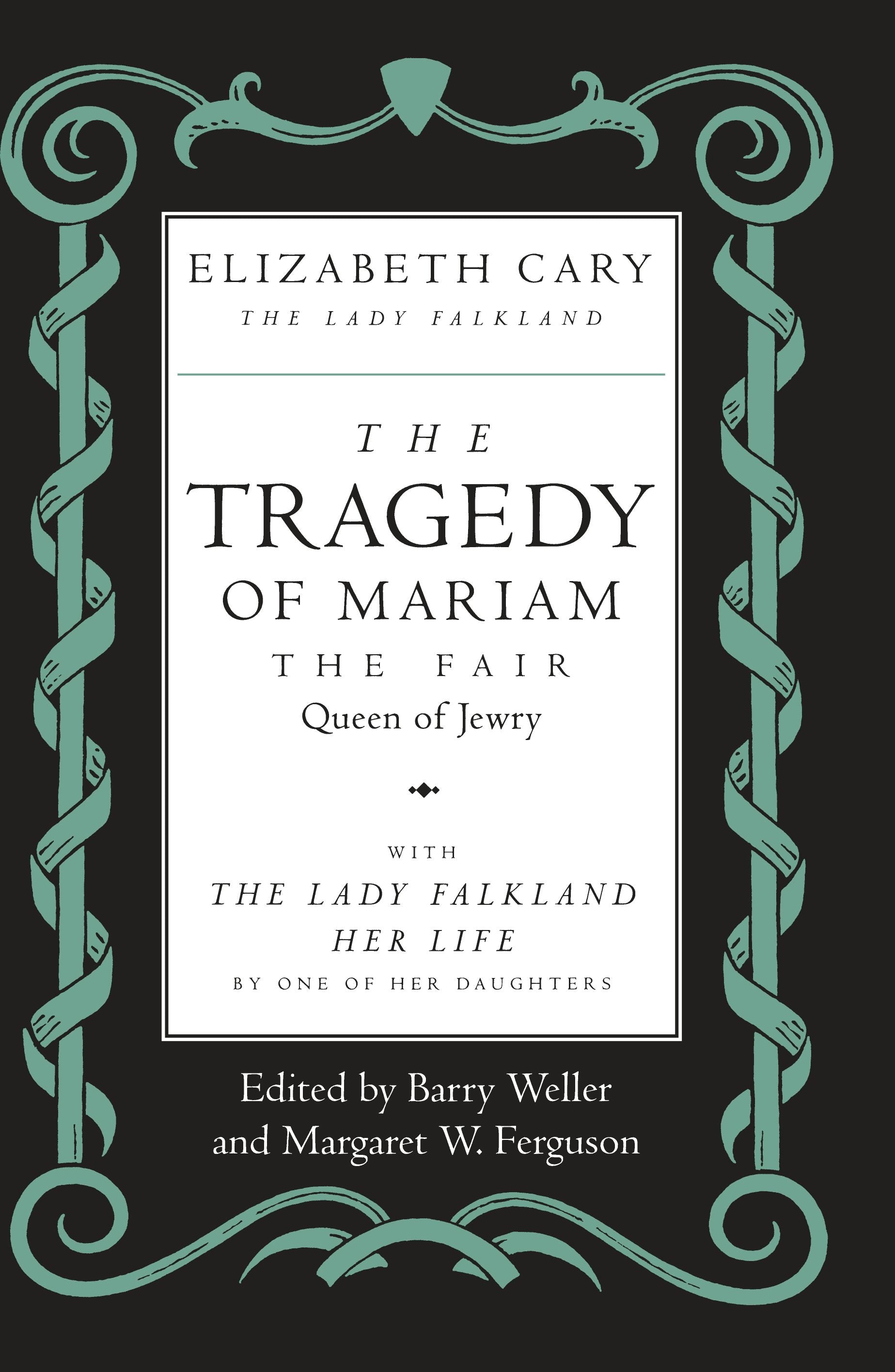 Book cover image for The Tragedy of Mariam, the Fair Queen of Jewry ISBN: 9780520912984