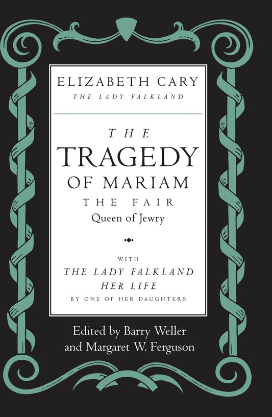 The Tragedy of Mariam, the Fair Queen of Jewry