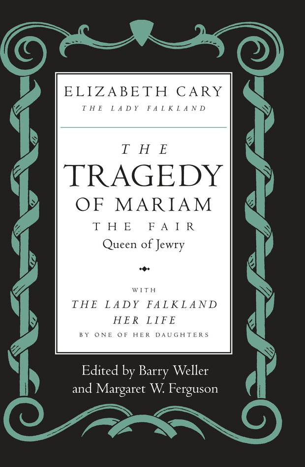 Cover image for The Tragedy of Mariam, the Fair Queen of Jewry, isbn: 9780520912984