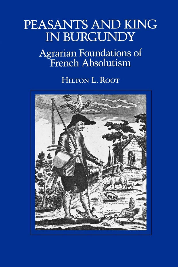 Cover image for Peasants and King in Burgundy, isbn: 9780520913349