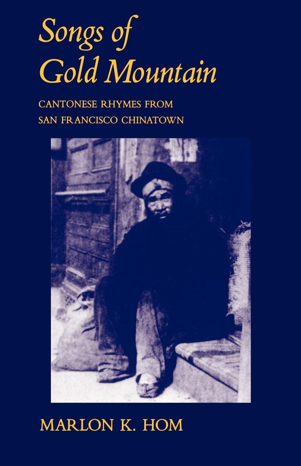 Cover image for Songs of Gold Mountain, isbn: 9780520913363