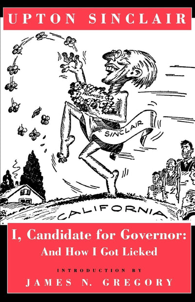 Cover image for I, Candidate for Governor, isbn: 9780520913523