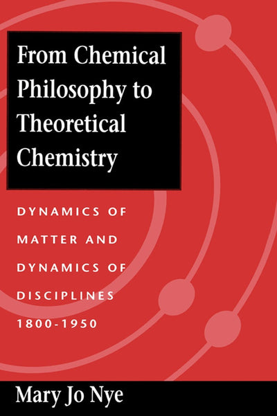 Cover image for From Chemical Philosophy to Theoretical Chemistry, isbn: 9780520913561
