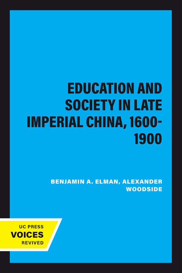 Cover image for Education and Society in Late Imperial China, 1600-1900, isbn: 9780520913639
