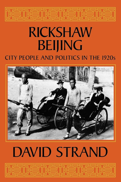 Cover image for Rickshaw Beijing, isbn: 9780520913875