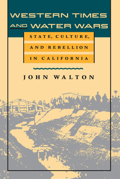 Cover image for Western Times and Water Wars, isbn: 9780520914537
