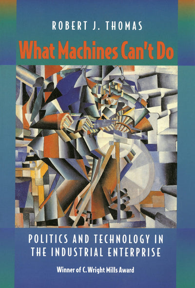 Cover image for What Machines Can't Do, isbn: 9780520915077