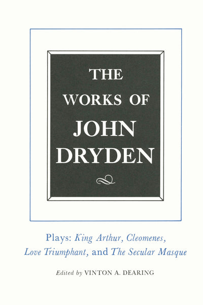 Cover image for The Works of John Dryden, Volume XVI, isbn: 9780520915121