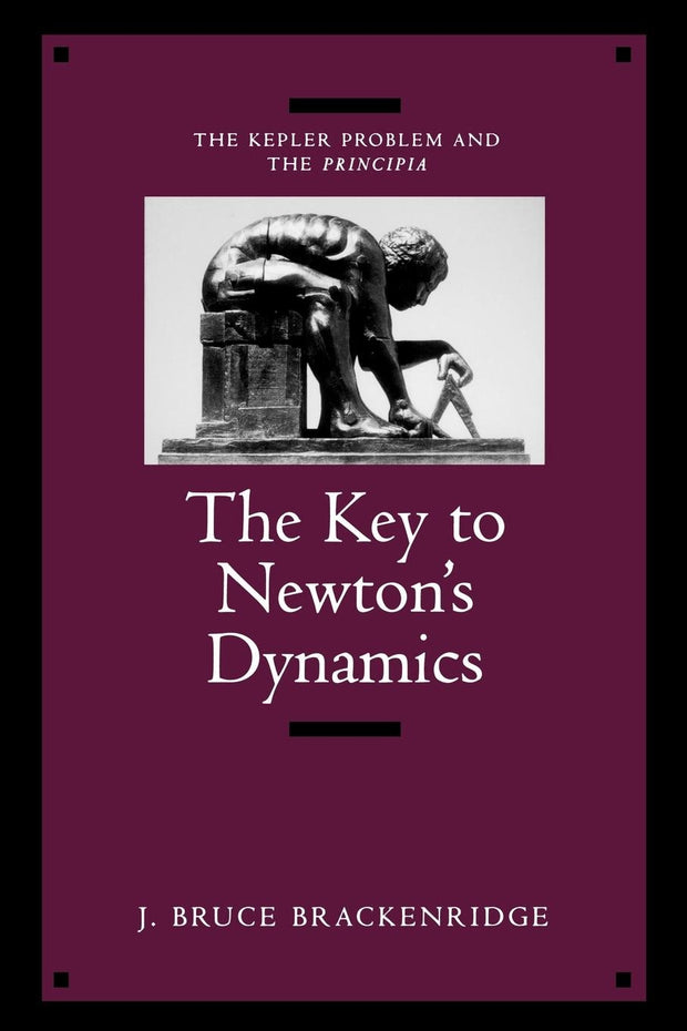 Cover image for The Key to Newton's Dynamics, isbn: 9780520916852