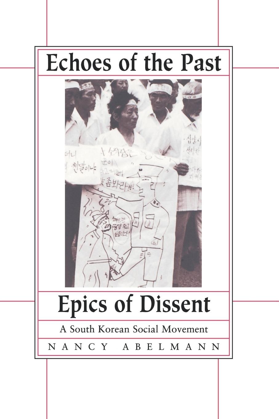 Book cover image for Echoes of the Past, Epics of Dissent ISBN: 9780520917484