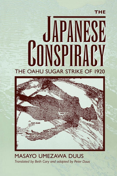 Cover image for The Japanese Conspiracy, isbn: 9780520917675