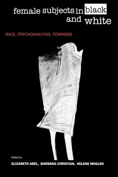 Cover image for Female Subjects in Black and White, isbn: 9780520918153
